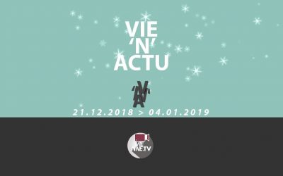 Vie’N’Actu du 21 12 2018 au 04 01 2019