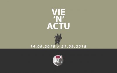 Vie’N’Actu 14.09.2018 au 21.09.2018