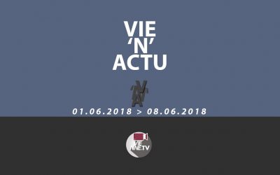 Vie’N’Actu 01 06 2018