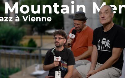 Jazz à Vienne – Mountain Men & les coulisses du site Cybèle avec Nathanaël | Émission #11