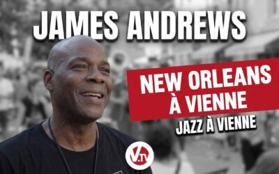 la Nouvelle-Orléans à Jazz à Vienne – James Andrews