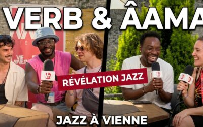Jazz à Vienne – Verb et le tremplin Rezzo de Jazz à Vienne – ÂAMA