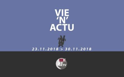 Vie&rsquo;N&rsquo;Actu 23 11 2018 au 30 11 2018