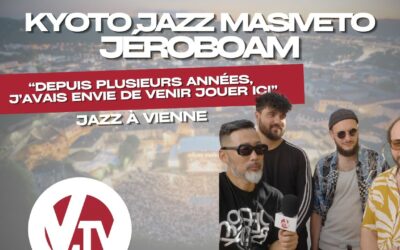 Jazz à Vienne – Shuya Okino réalise enfin son rêve !